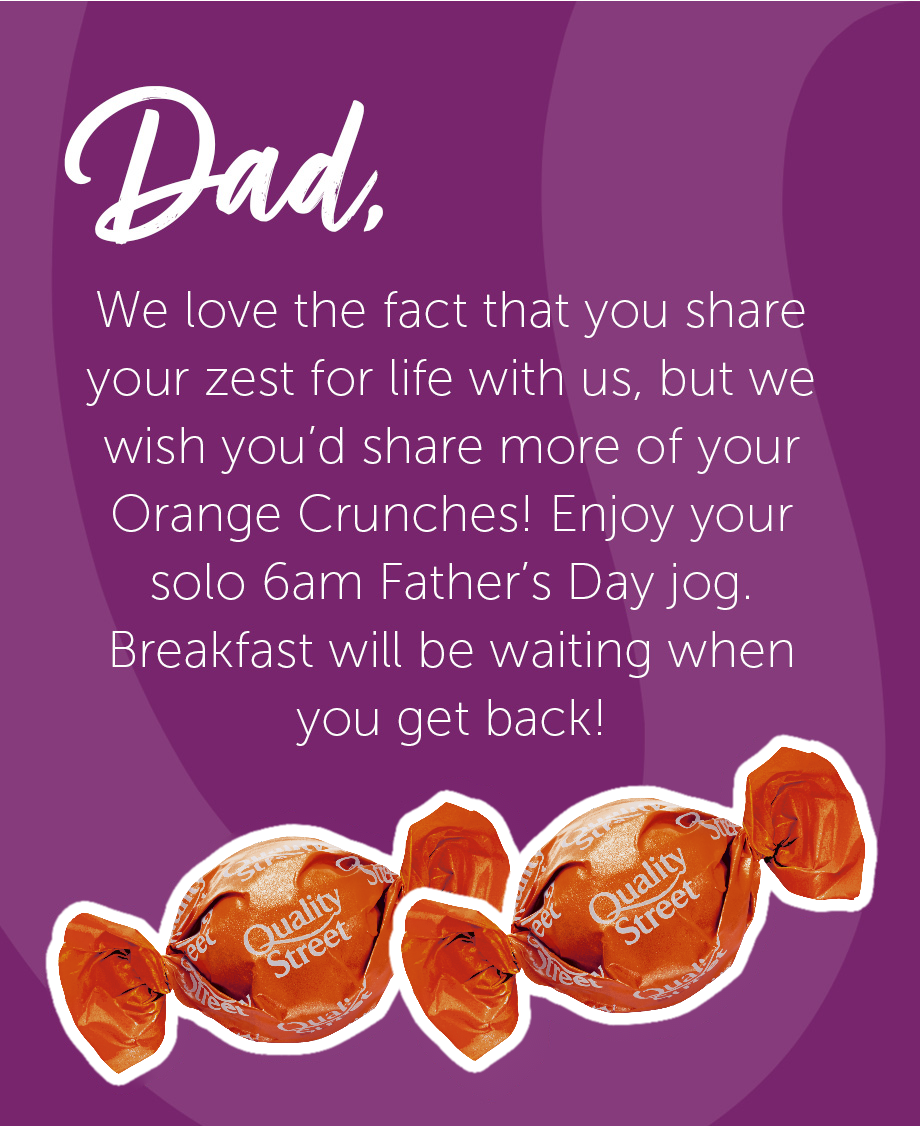 Father's Day message featuring orange Quality Street chocolates, comparing Dad to 'The Orange Crunch' – full of zest for life